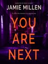 Cover image for YOU ARE NEXT